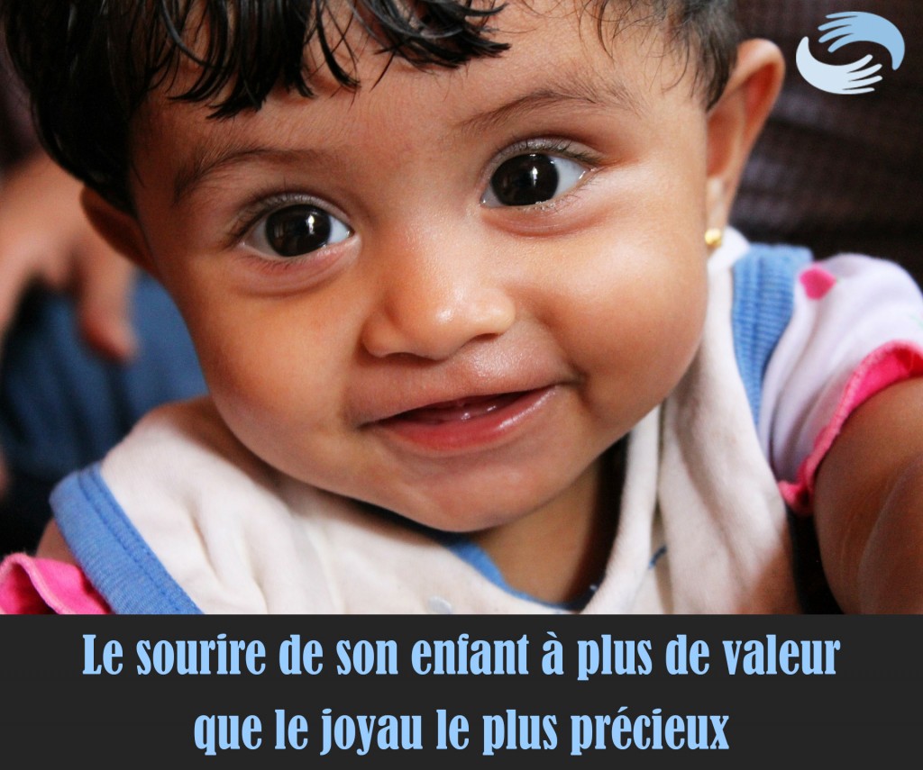 le sourire de son enfant à plus de valeur que le joyau le plus précieux